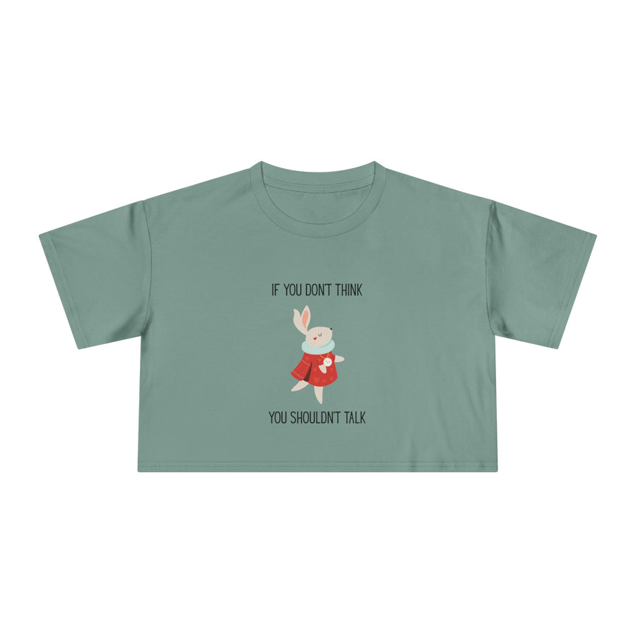 Graphic Crop Tee — 'If You Don't Think You Shouldn't Talk' Wonderland Crop T-Shirt