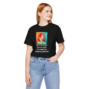 Pop Art Tee — "What's the Return Policy on a Man? I Was Rushing and Grabbed the Wrong One" T-Shirt