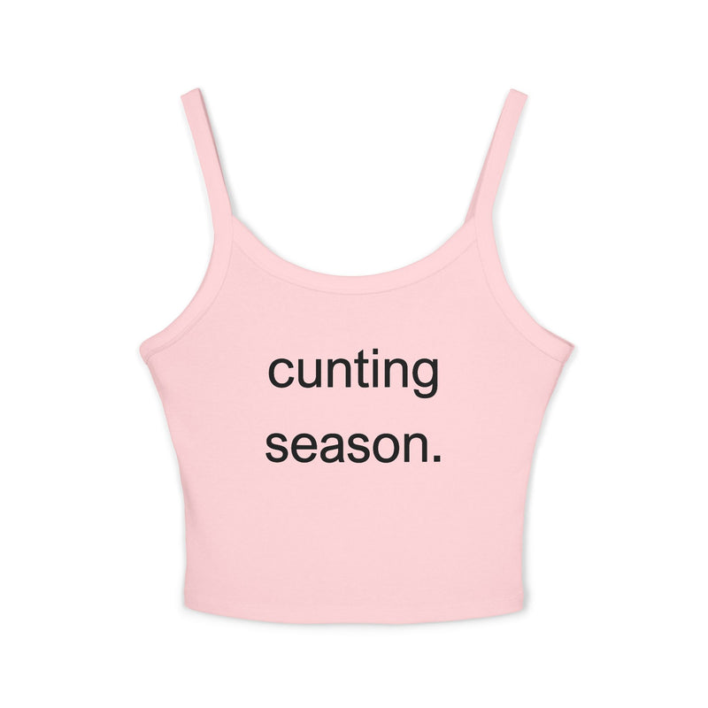 Spaghetti Tank Top — "cunting season." Minimalist Statement Crop Top
