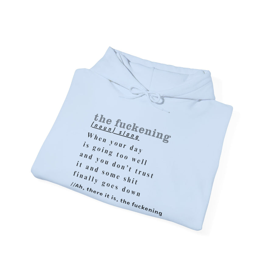 Graphic Hoodie — Minimalist 'the fuckening' Definition Hooded Sweatshirt
