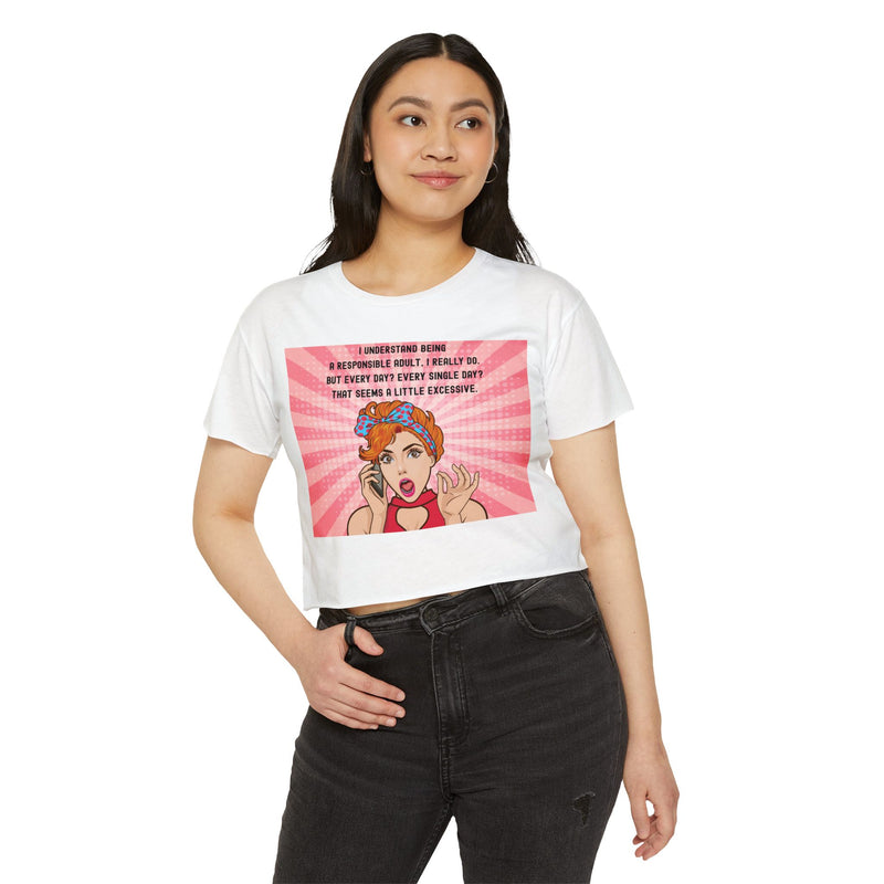 Pop Art Crop Top T-shirt — "Being Responsible Adult Every Single Day?" Graphic Tee for Women