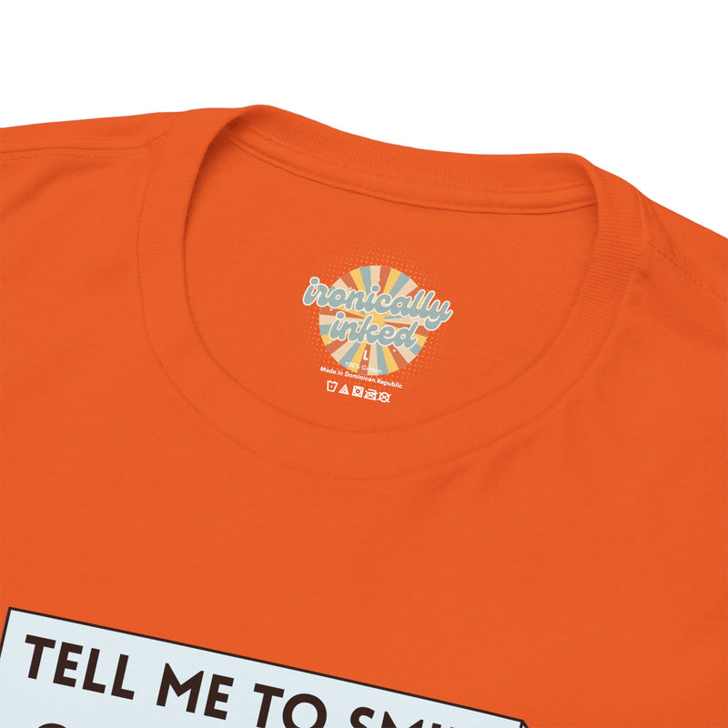 Graphic T-Shirt — Sassy Cat Tee "Tell Me To Smile One More Time"