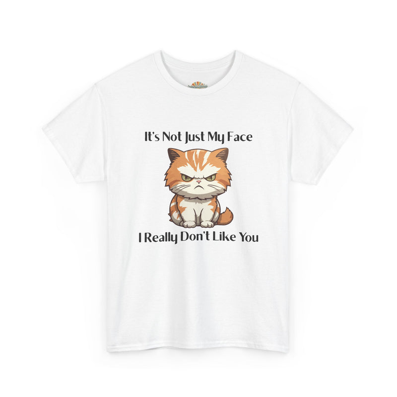 Sassy Cat Tee – "It's Not Just My Face, I Really Don't Like You" Funny Graphic T-Shirt