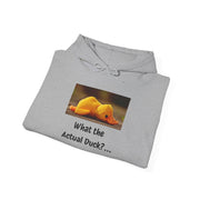 What the Actual Duck? Hoodie — Rubber Duck Hooded Sweatshirt