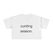 Women's Crop Tee — "Cunting Season" Subtle White Minimalist Text T-shirt Top