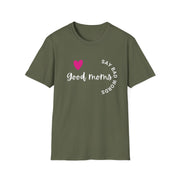 Good Moms Say Bad Words - Unisex Softstyle T-shirt