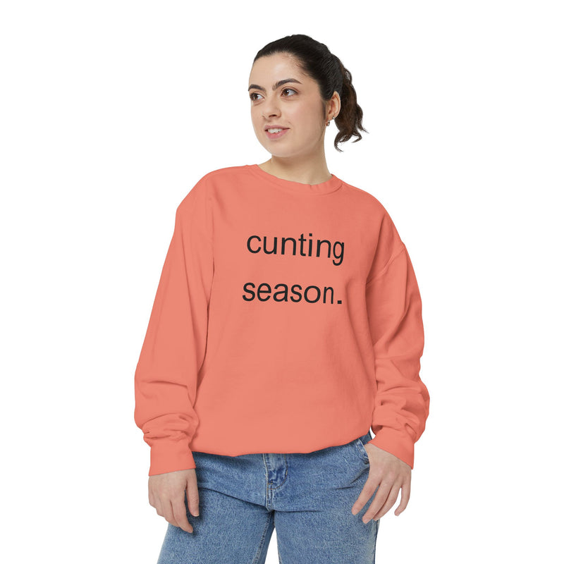 cunting season. Statement Sweatshirt