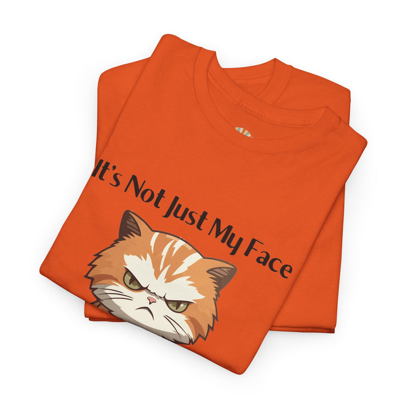Sassy Cat Tee – "It's Not Just My Face, I Really Don't Like You" Funny Graphic T-Shirt