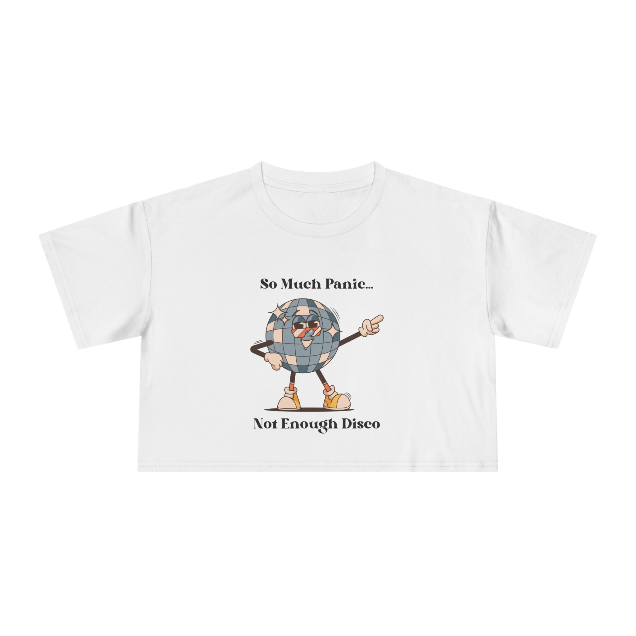 Disco Globe Ball Crop Tee — "So Much Panic... Not Enough Disco" Graphic T-shirt Top