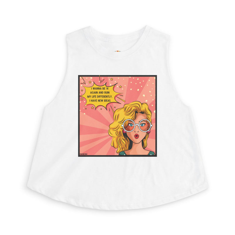 Crop Top — Retro Pop Art Graphic Tee "I Wanna Be 14 Again and Ruin My Life Differently" Tank