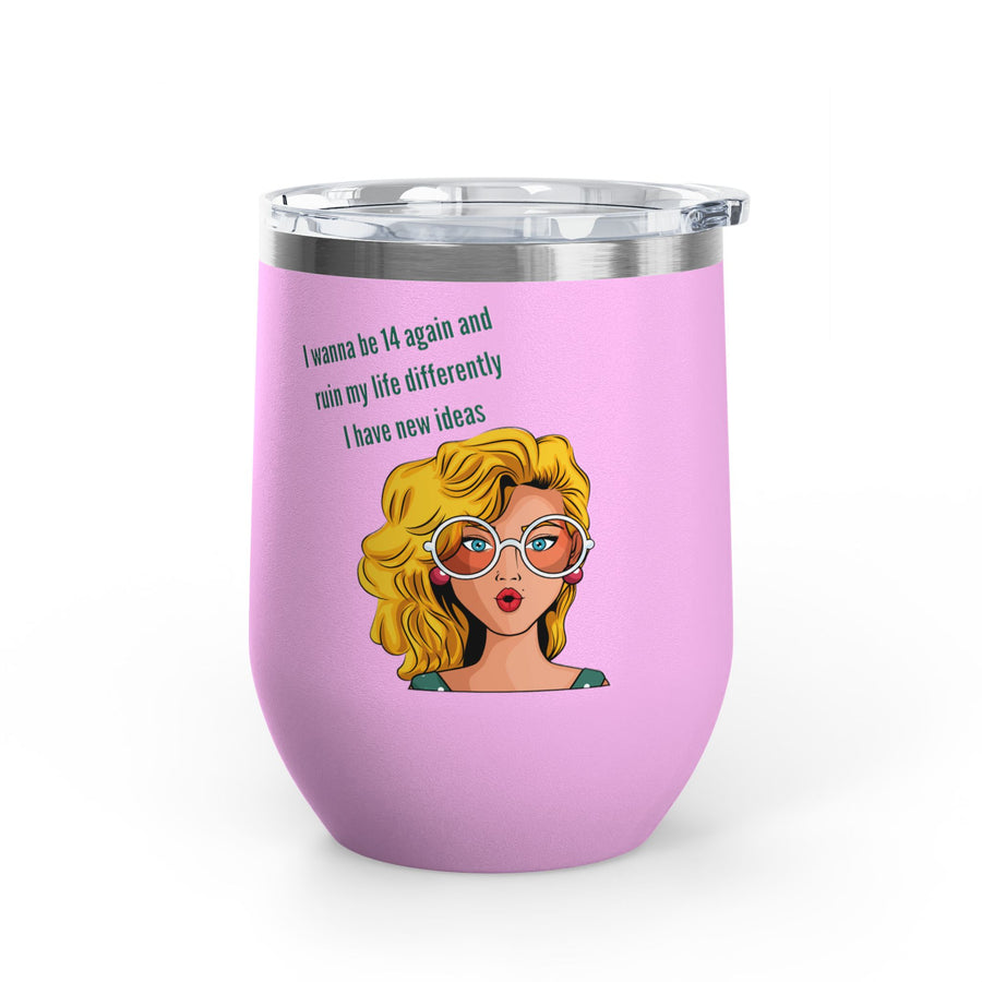 Pop Art Wine Tumbler - 14 Again Stainless Steel 12oz