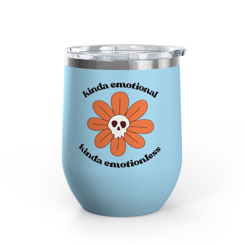 "Kinda Emotional Kinda Emotionless" Graphic Floral Skull Wine Tumbler - Stainless Steel 12oz