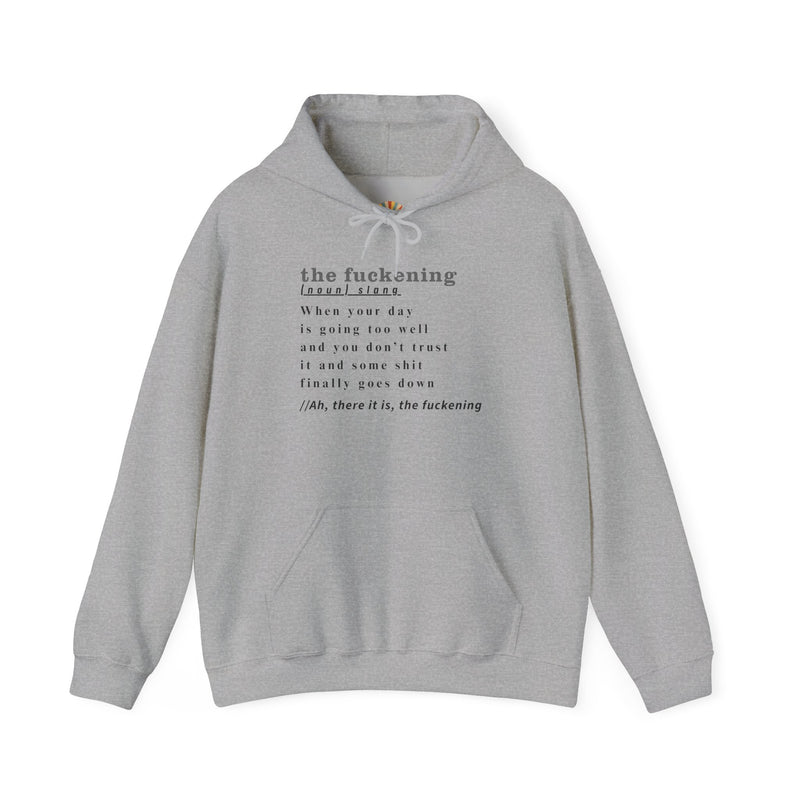 Graphic Hoodie — Minimalist 'the fuckening' Definition Hooded Sweatshirt