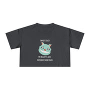 Women's Crop Tee — 'I'm Not Crazy! My Reality Is Just Different From Yours' Wonderland Graphic T-shirt Top