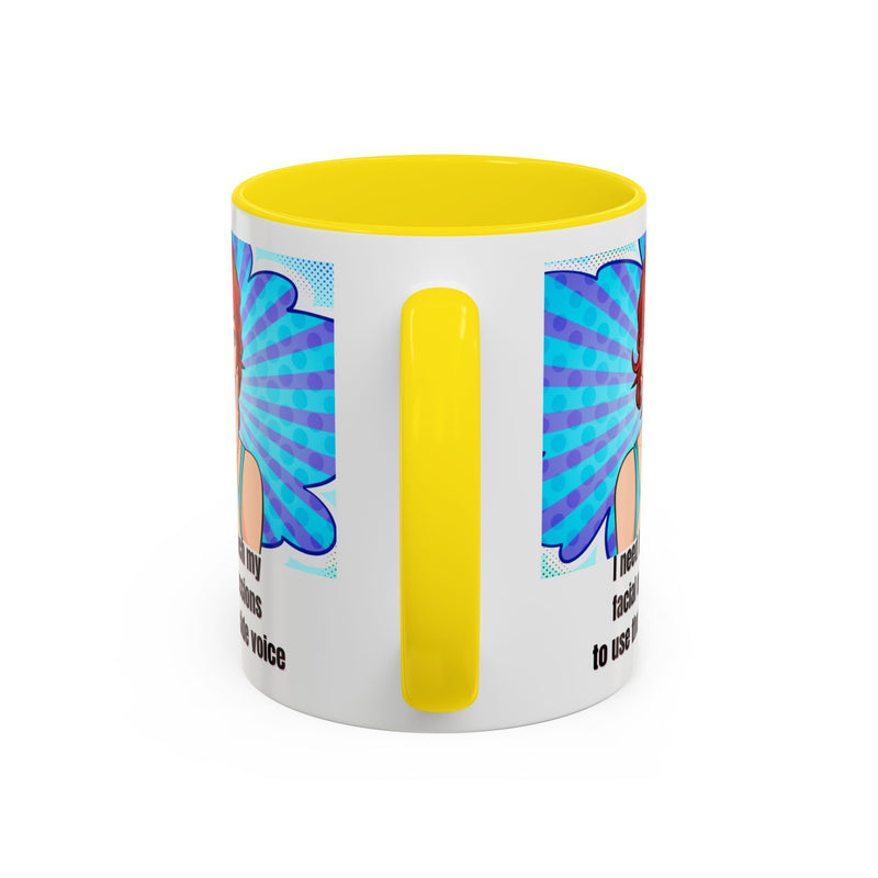 Retro Pop Art Coffee or Tea Mug - "I Need to Teach My Facial Expressions to Use Their Inside Voice"