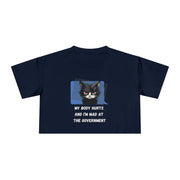 Sassy Cat Graphic Crop Tee — “My Body Hurts and I’m Mad at the Government” T-Shirt Top