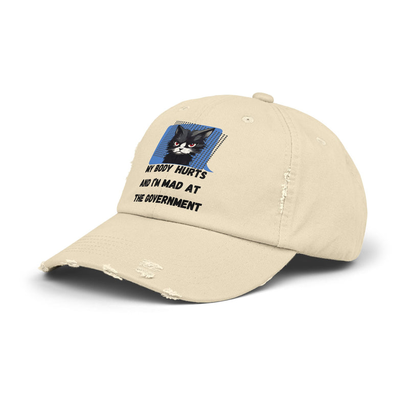 Distressed Cap — Sassy Cat “My Body Hurts and I’m Mad at the Government” Unisex Baseball Hat