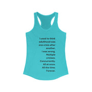 Adulthood - Women's Ideal Racerback Tank