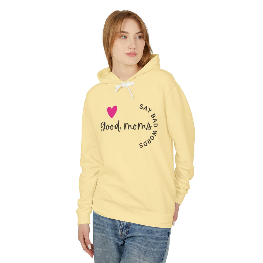 Good Moms Say Bad Words - Unisex Lightweight Hooded Sweatshirt