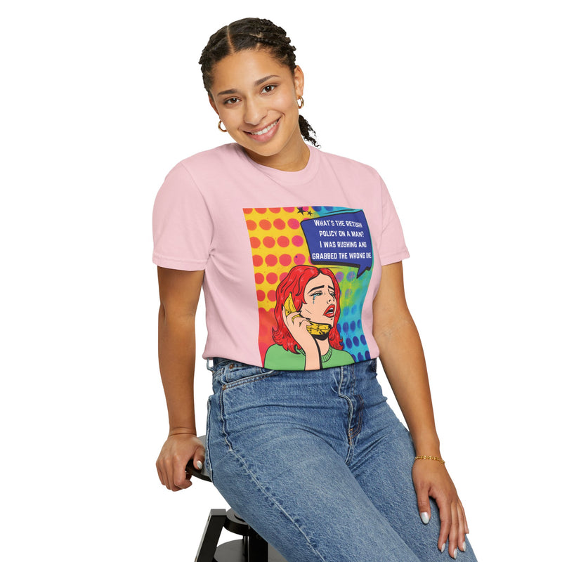 Pop Art Phone Call T-Shirt — "What's the Return Policy on a Man?" Graphic Tee