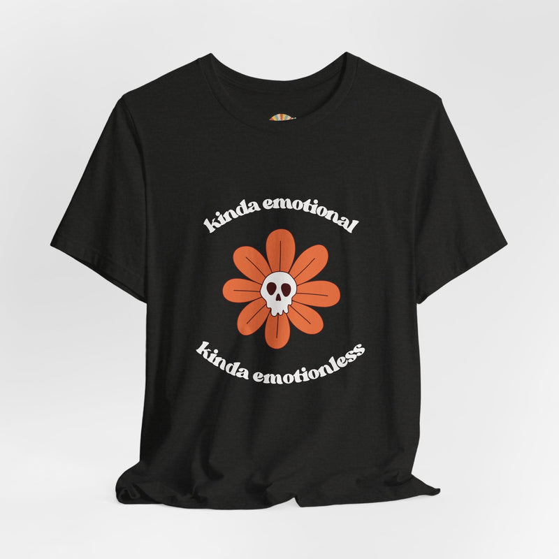 Graphic Tee - Kinda Emotionless Kinda Emotional Floral Skull Mental Health Awareness T-Shirt