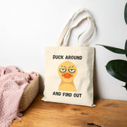Sassy Duck Canvas Tote Bag — "Duck Around and Find Out" Cotton Shopper
