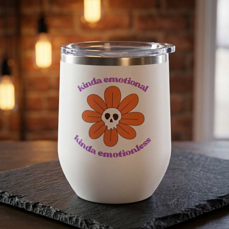 "Kinda Emotional Kinda Emotionless" Graphic Floral Skull Wine Tumbler - Stainless Steel 12oz